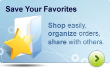 Save Your Favorites: Shop easily, organize orders, share with others.