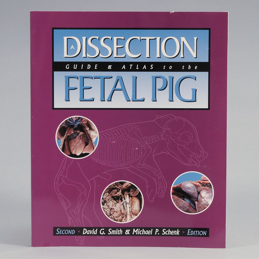 Dissection Guide and Atlas to the Fetal Pig