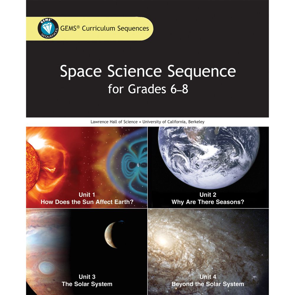 GEMS Space Science Sequence for Grades 68 Carolina Biological Supply