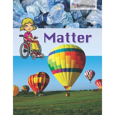 Building Blocks Of Science Literacy Series Matter Ebook 24 Student License