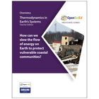 OpenSciEd&reg;: Chemistry 1: Thermodynamics in Earth's Systems