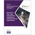 OpenSciEd&reg;: Chemistry 3: Molecular Processes in Earth Systems