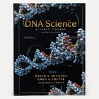 DNA Science: A First Course in Recombinant DNA Technology Book