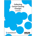 Collecting Cancer Causing Changes Digital Resources