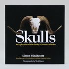 Skulls: An Exploration of Alan Dudley's Curious Collection Book