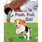 Building Blocks of Science Literacy Series&trade;: Push, Pull, Go