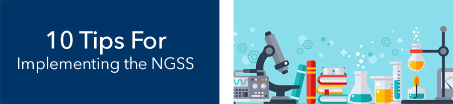 Ten tips for implementing the NGSS header graphic